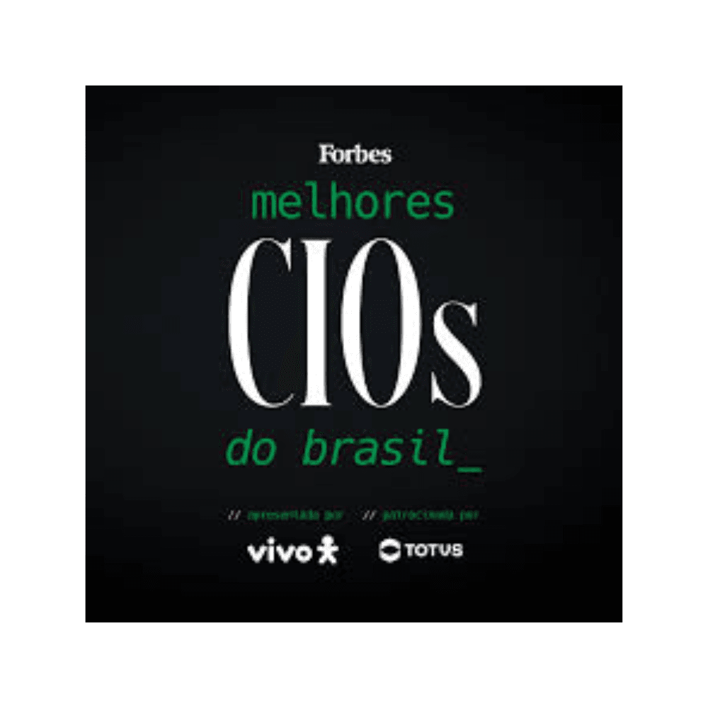 Forbes - Melhores CIOs do Brasil Forbes - Melhores CIOs do Brasil